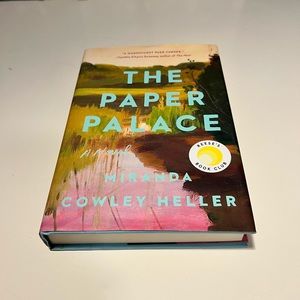 COPY - The Paper Palace - a novel by Miranda Crowley Heller